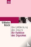 Reich, Wilhelm - Die Funktion des Orgasmus