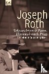 Roth, Joseph - Sehnsucht nach Paris, Heimweh nach Prag