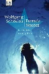 Schorlau, Wolfgang - Fremde Wasser