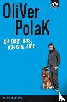 Polak, Oliver, Haas, Jens Oliver - Ich darf das, ich bin Jude