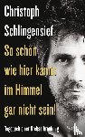 Schlingensief, Christoph - So schön wie hier kanns im Himmel gar nicht sein