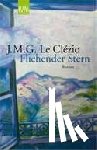 Le Clézio, Jean-Marie Gustave - Fliehender Stern