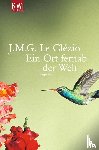 Le Clézio, J. M. G. - Ein Ort fernab der Welt