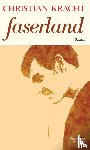 Kracht, Christian - Faserland