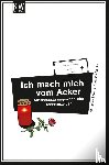 Sprang, Christian, Nöllke, Matthias - Ich mach mich vom Acker