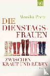 Peetz, Monika - Die Dienstagsfrauen zwischen Kraut und Rüben
