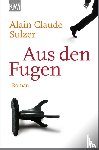 Sulzer, Alain Claude - Aus den Fugen