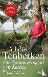 Tenberken, Sabriye - Die Traumwerkstatt von Kerala