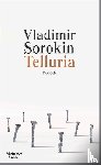 Sorokin, Vladimir - Telluria