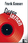 Goosen, Frank - Liegen lernen
