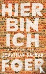 Foer, Jonathan Safran - Hier bin ich
