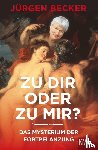 Becker, Jürgen, Jacobs, Dietmar, Stankowski, Martin - Zu dir oder zu mir?