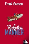 Goosen, Frank - Raketenmänner