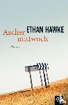 Hawke, Ethan - Aschermittwoch