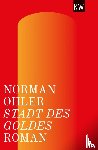 Ohler, Norman - Stadt des Goldes