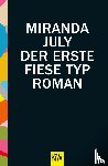 July, Miranda - Der erste fiese Typ