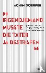 Doerfer, Achim - Irgendjemand musste die Täter ja bestrafen