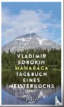 Sorokin, Vladimir - Manaraga.Tagebuch eines Meisterkochs