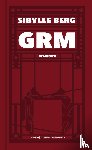 Berg, Sibylle - GRM