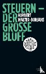 Walter-Borjans, Norbert - Steuern - Der große Bluff