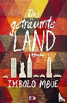 Mbue, Imbolo - Das geträumte Land