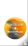 Stuckrad-Barre, Benjamin von - Soloalbum Jubiläumsausgabe