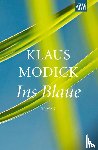 Modick, Klaus - Ins Blaue