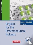 Buecheler, Michaela, Jaehnig, Katherine, Matzig, Gloria J., Weindler, Tanya - English for the Pharmaceutical Industry. Kursbuch