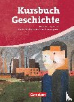 Berg, Rudolf, Brunn, Gerhard, Dilger, Andreas, Frevert, Ute - Kursbuch Geschichte. Von der Industriellen Revolution bis zur Gegenwart. Schülerbuch. Sachsen