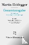 Heidegger, Martin - Gesamtausgabe. 4 Abteilungen / 3. Abt: Unveröffentlichte Abhandlungen / Metaphysik und Nihilismus. 1. Die Überwindung der Metaphysik (1938/39) 2. Das Wesen des Nihilismus (1946-48)