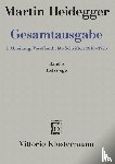 Heidegger, Martin - Gesamtausgabe. 4 Abteilungen / 1. Abt: Veröffentlichte Schriften / Holzwege (1935-1946)