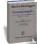 Heidegger, Martin - MARTIN HEIDEGGER, GESAMTAUSGABE