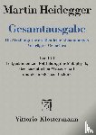Heidegger, Martin - Gesamtausgabe 76. Leitgedanken zur Entstehung der Metaphysik, der neuzeitlichen Wissenschaft und der modernen Technik
