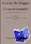 Heidegger, Martin - Gesamtausgabe Abt. 2 Vorlesungen Bd. 58. Grundprobleme der Phänomenologie