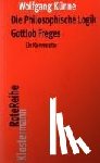 Künne, Wolfgang - Die Philosophische Logik Gottlob Freges