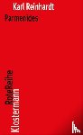 Reinhardt, Karl - Parmenides und die Geschichte der griechischen Philosophie
