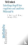 Ermisch, Till - Schellings Begriff der negativen und positiven Philosophie