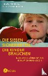 Koneberg, Ludwig, Gramer-Rottler, Silke - Die sieben Sicherheiten, die Kinder brauchen
