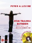 Levine, Peter A. - Vom Trauma befreien