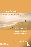 Schmidt, Johannes B. - Der Körper kennt den Weg