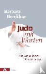 Berckhan, Barbara - Judo mit Worten