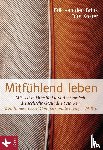 Brink, Erik van den, Koster, Frits - Mitfühlend leben
