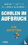 Rasfeld, Margret, Breidenbach, Stephan - Schulen im Aufbruch - Eine Anstiftung