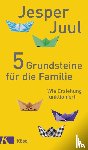Juul, Jesper - 5 Grundsteine für die Familie