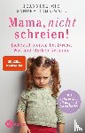 Mik, Jeannine, Teml-Jetter, Sandra - Mama, nicht schreien!