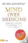 Rankin, Lissa - Mind over Medicine - Warum Gedanken oft stärker sind als Medizin
