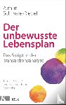 Schmale-Riedel, Almut - Der unbewusste Lebensplan