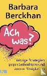 Berckhan, Barbara - Ach was?