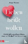 Kuntze, Holger - Lieben heißt wollen