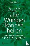 Charf, Dami - Auch alte Wunden können heilen